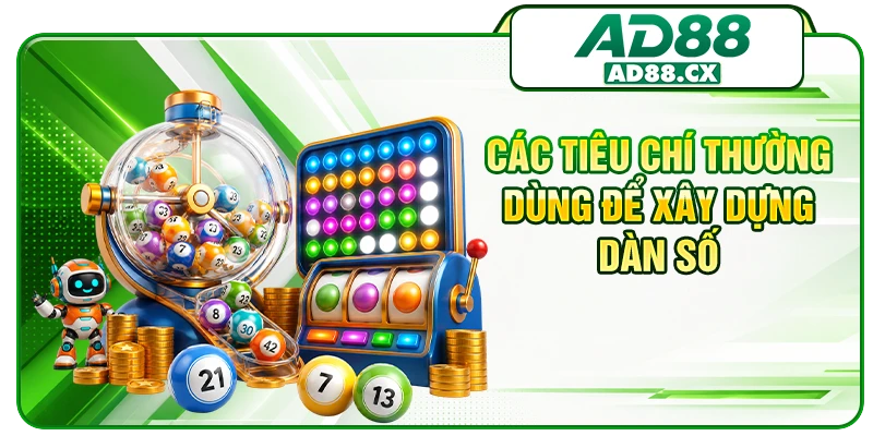 Các tiêu chí thường dùng để xây dựng dàn số